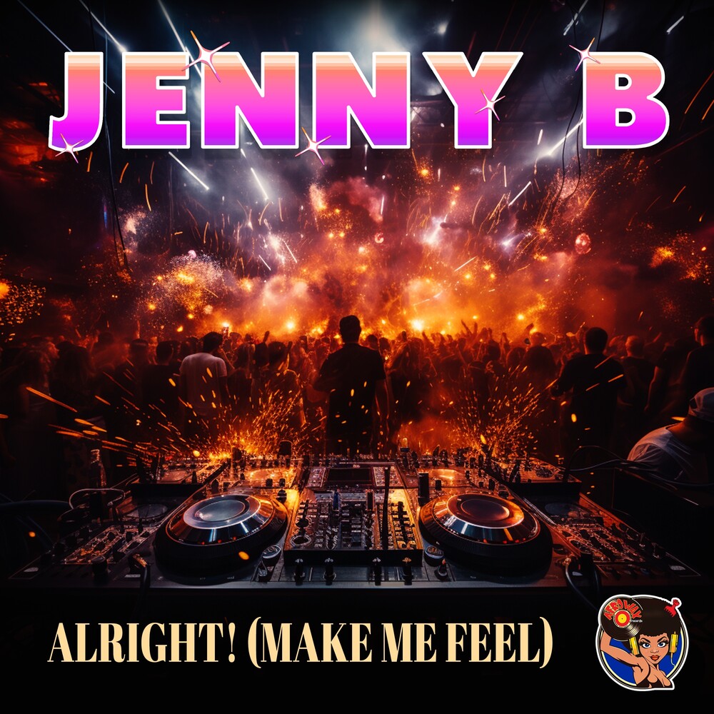 Jenny B - Alright! (Make Me Feel) (Mod) [CD]