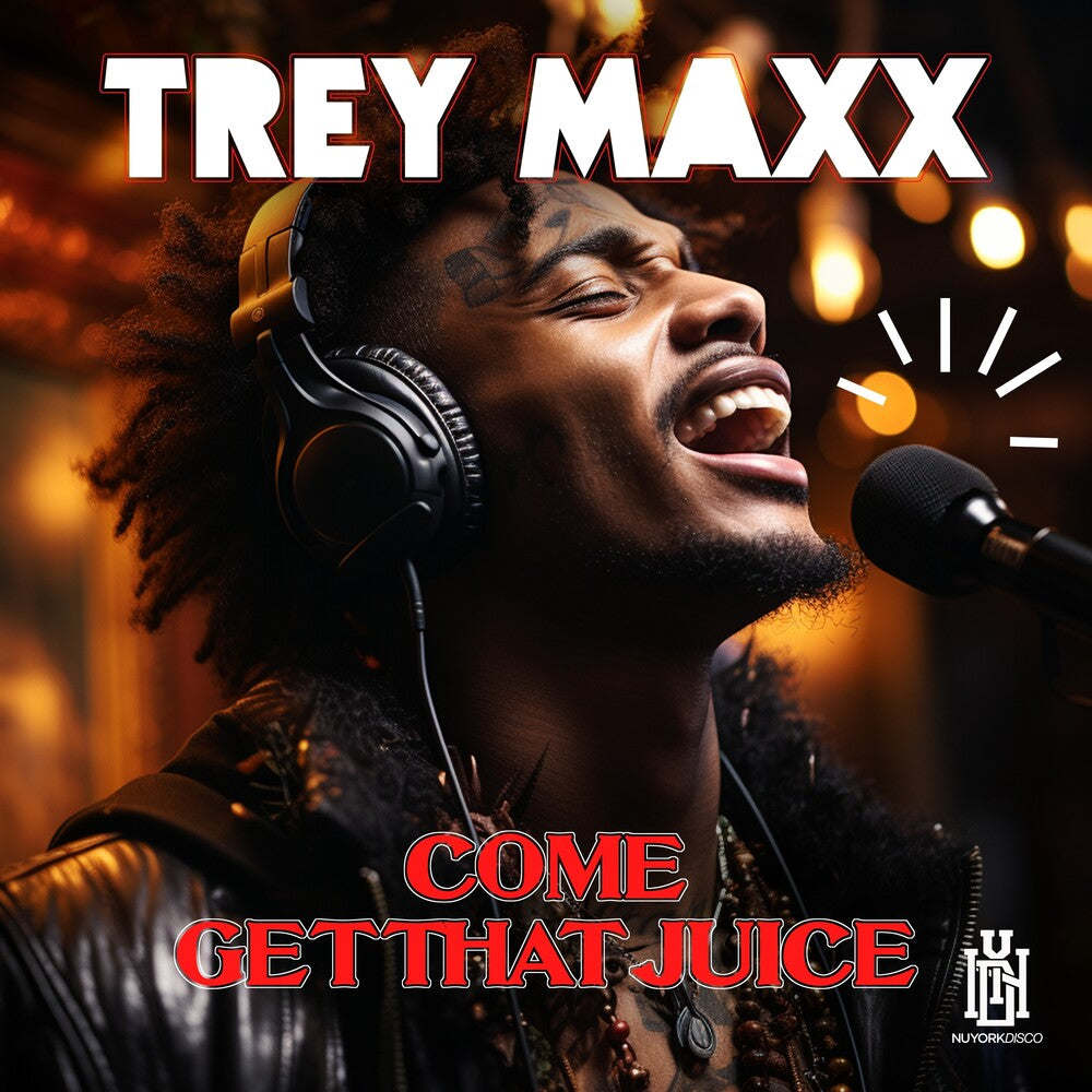 Trey Maxx - Come Get That Juice (Mod) [CD]
