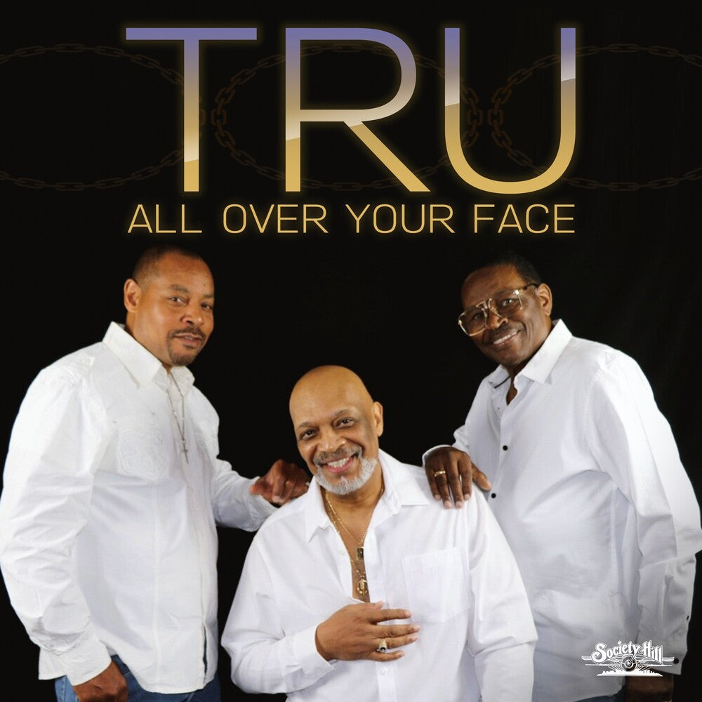 Tru - All Over Your Face (Mod) [CD]