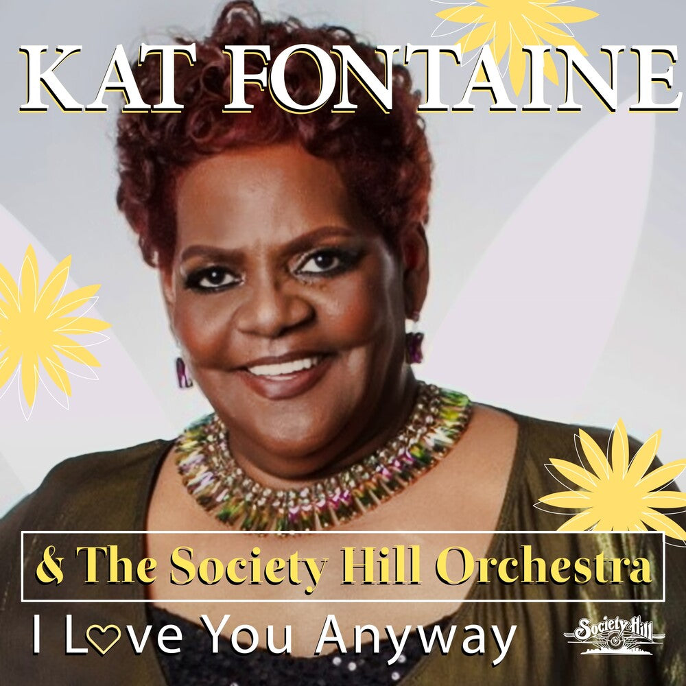 Kat Fontaine  & The Society Hill Orchestra - I Love You Anyway (Mod) Music CD