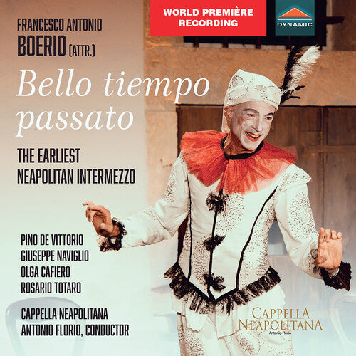 Boerio / Naviglio / Orchestra Cappella Neapolitana - Bello Tiempo Passato - Comic Intermezzo From - Music CD