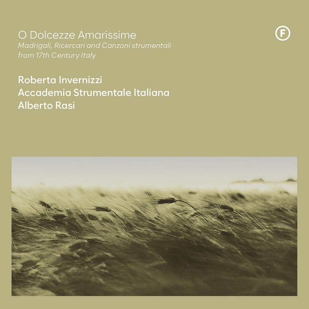 Rasi / Invernizzi - O Dolcezze Amarissime - Madrigali Ricercari Music CD