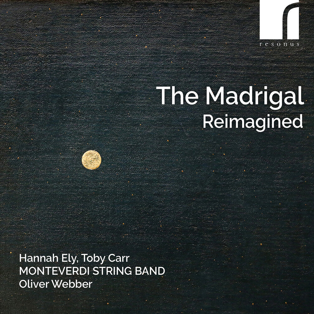 Caccini / Malvezzi / Ely / Carr - Madrigal Reimagined Music CD