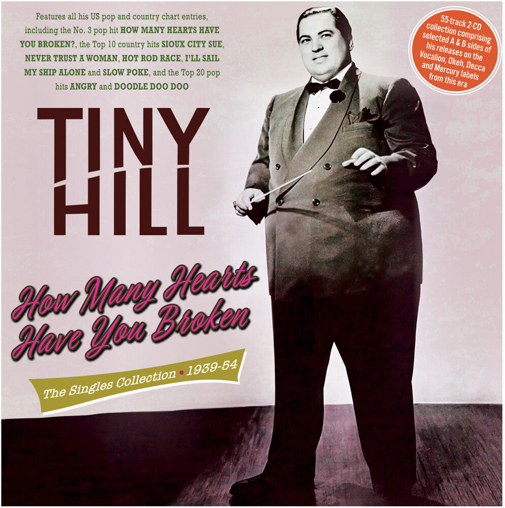 Tiny Hill - How Many Hearts Have You Broken: Singles 1939-54 [CD]