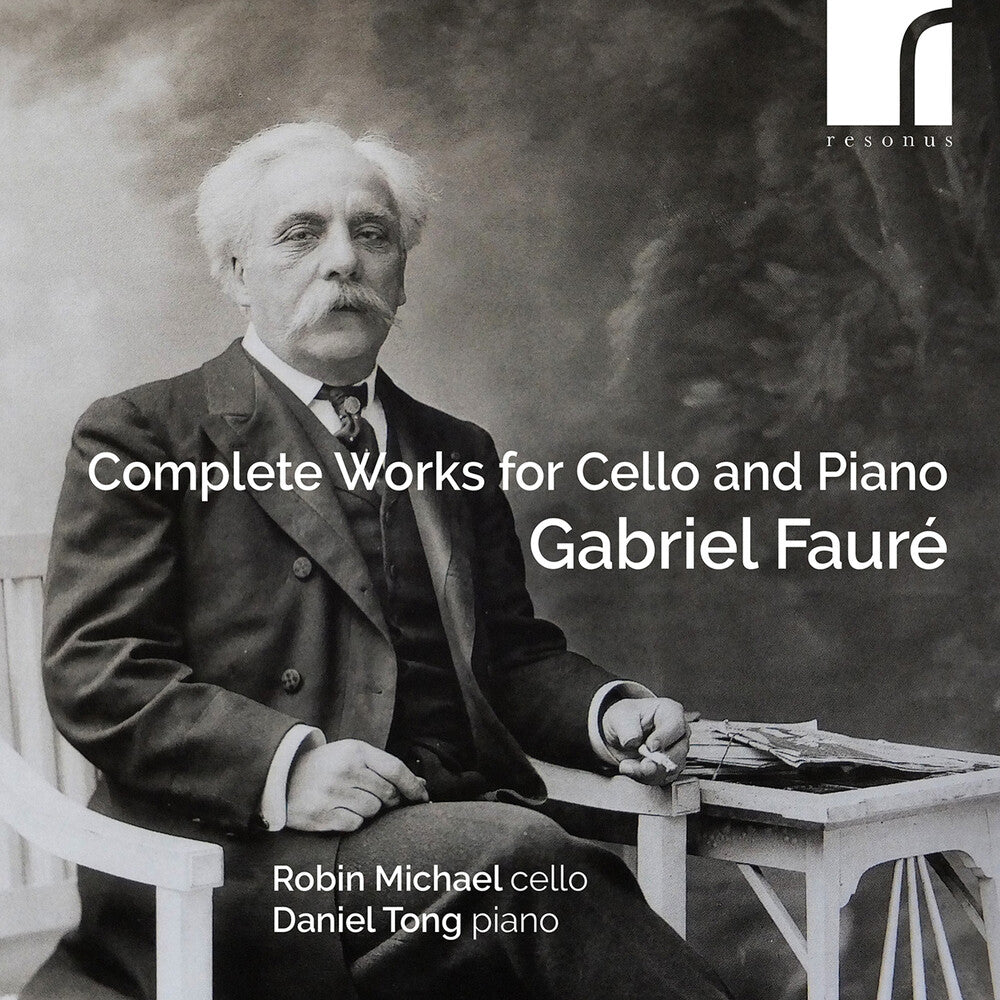 Faure / Tong / Michael - Complete Works For Cello & Piano [CD]
