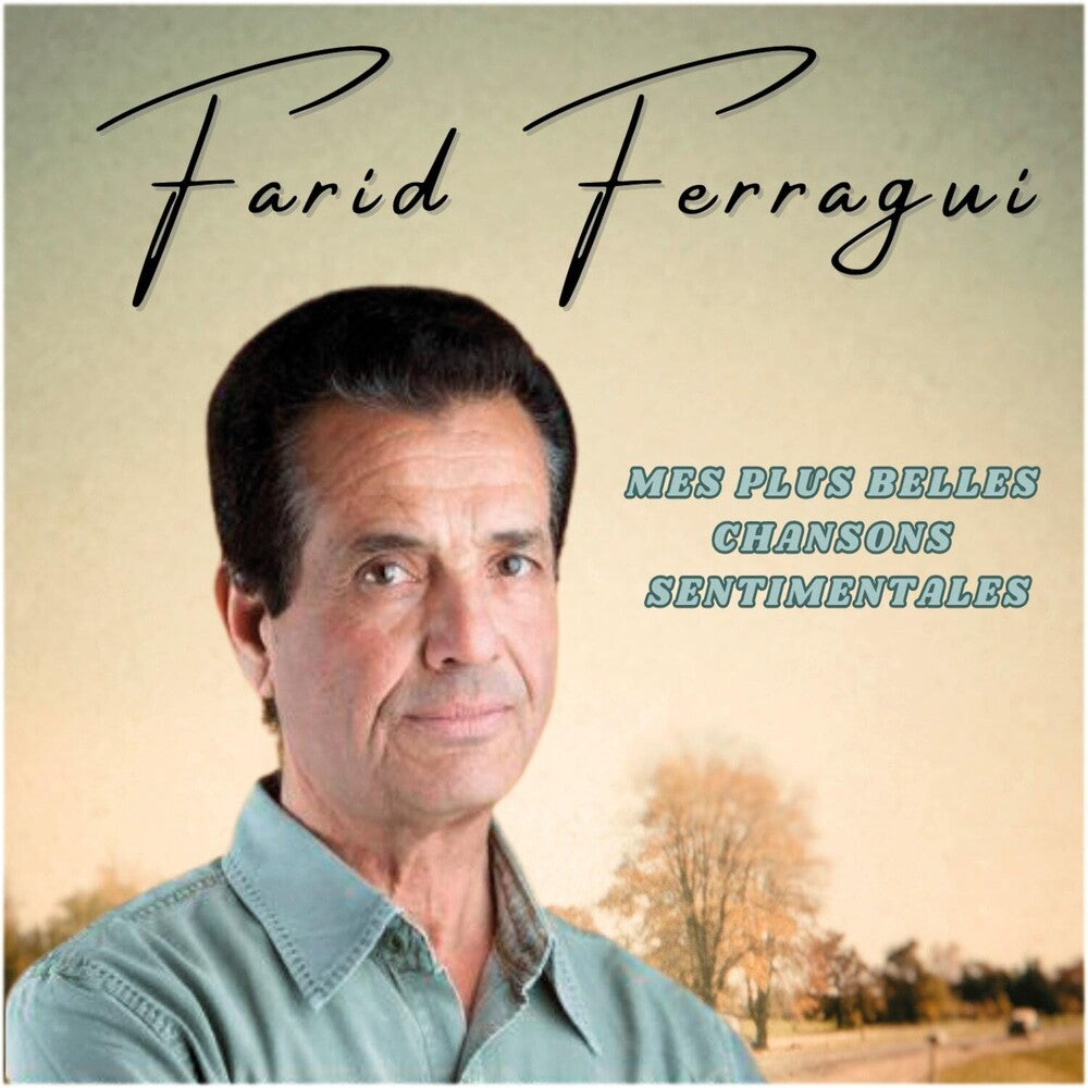 Farid Ferragui - Mes Plus Belles Chansons Sentimentales Music CD