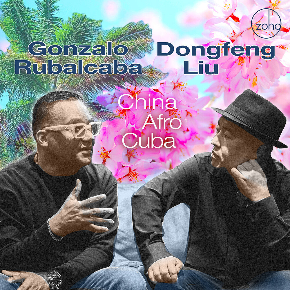 Gonzalo Rubalcaba  & Liu,Dongfeng - China Afro Cuba [CD]