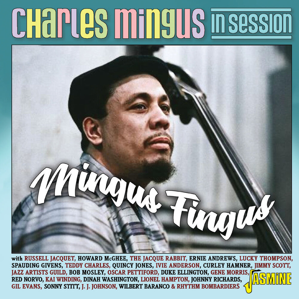 Charles Mingus - Charles Mingus In Session: Mingus Fingus (Uk) Music CD