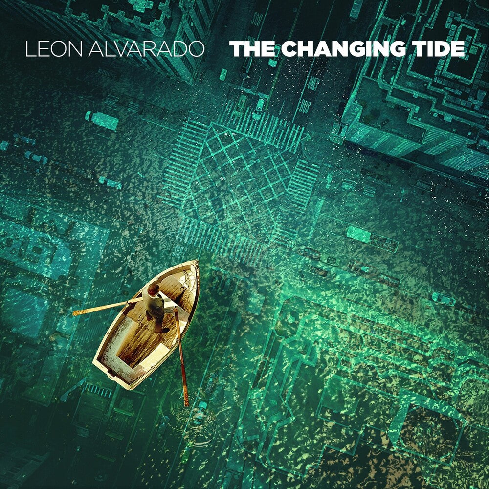 Leon Alvarado - Changing Tide [Digipak]