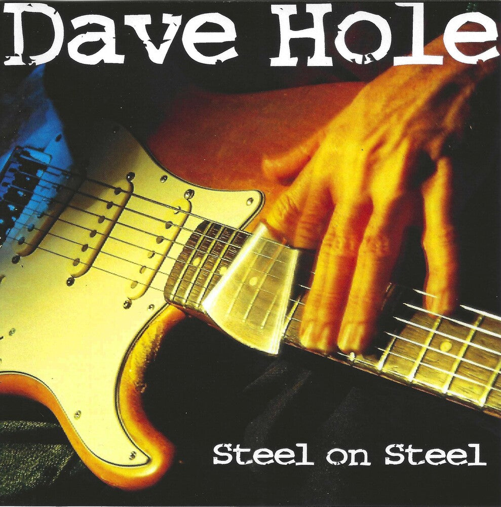 Dave Hole - Steel On Steel Music CD