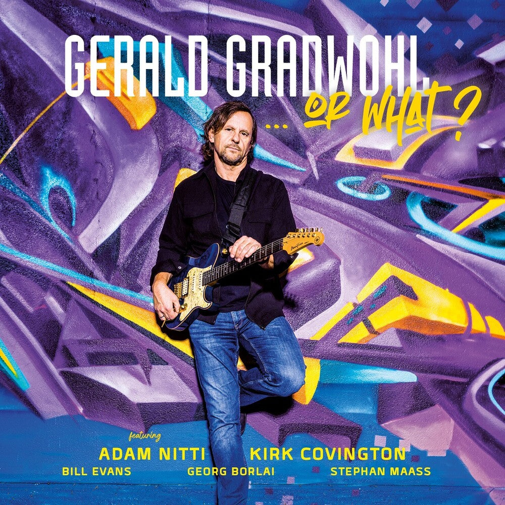 Gerald Gradwohl - Or What? Music CD