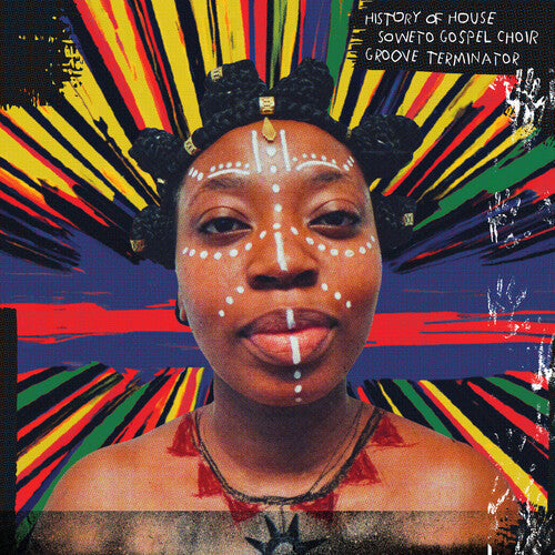 Soweto Gospel Choir / Groove Terminator - History Of House - Vinyl Record
