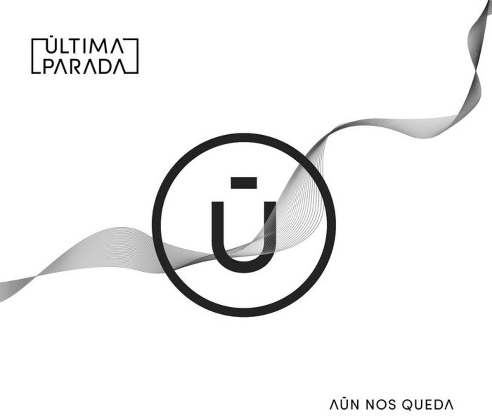 Ultima Parada - Aun Nos Queda (Spa) [LP] Vinyl Record