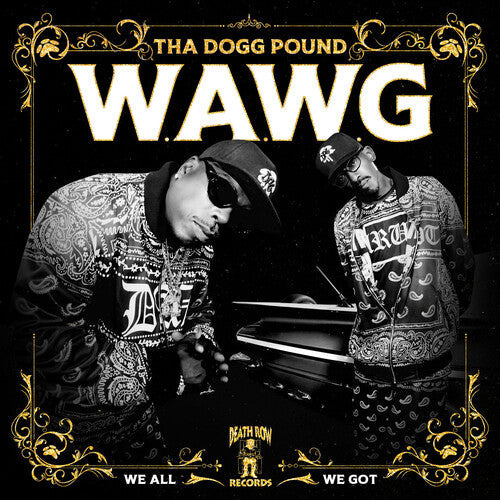 Tha Dogg Pound - W.a.w.g. (we All We Got) - Vinyl Record