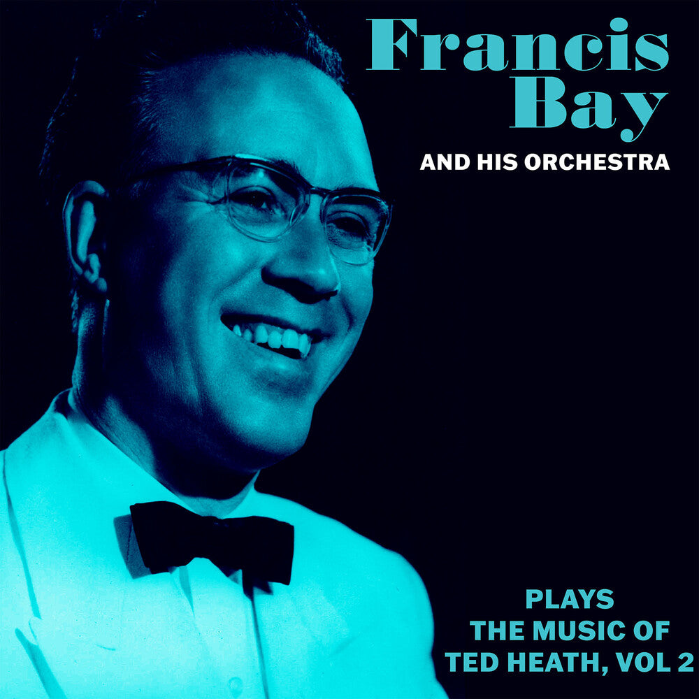 Francis Bay  & His Orchestra - Francis Bay Orch Music Of Ted Heath Vol. 2 (Mod) Music CD