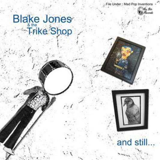 Blake Jones  & The Trike Shop - And Still... [LP] Vinyl Record