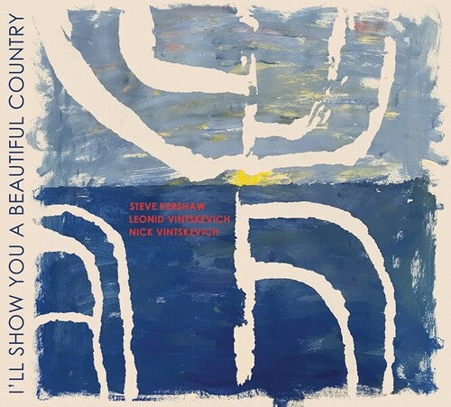 Vintskevich Kershaw Trio - I'll Show You A Beautiful Country - Music CD