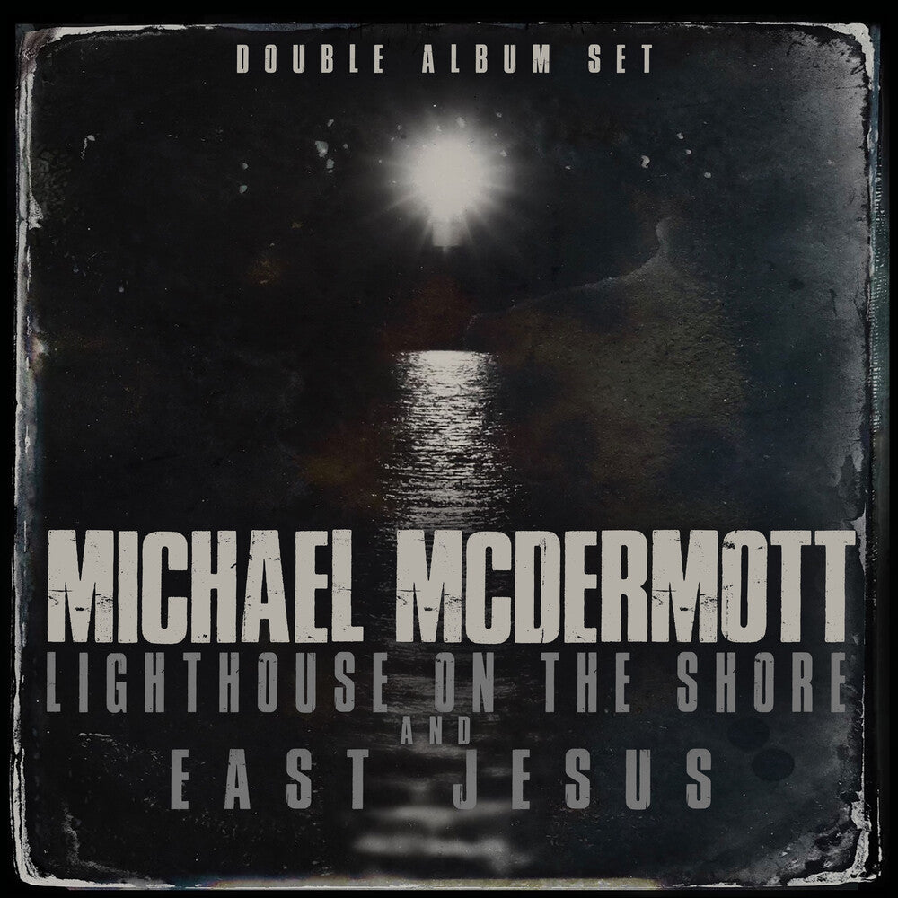 Michael Mcdermott - Lighthouse On The Shore / East Jesus [CD]