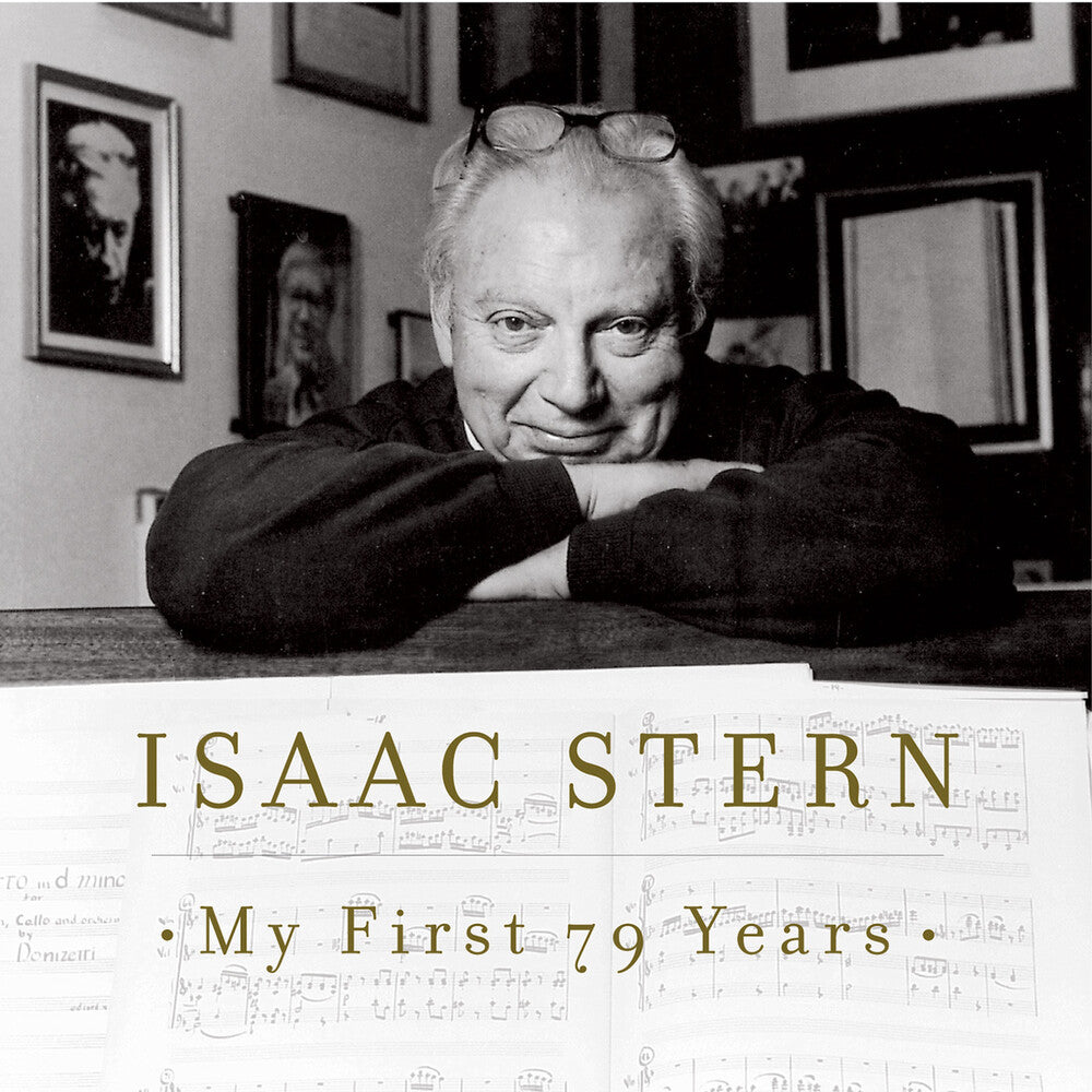 Isaac Stern - My First 79 Years [CD]