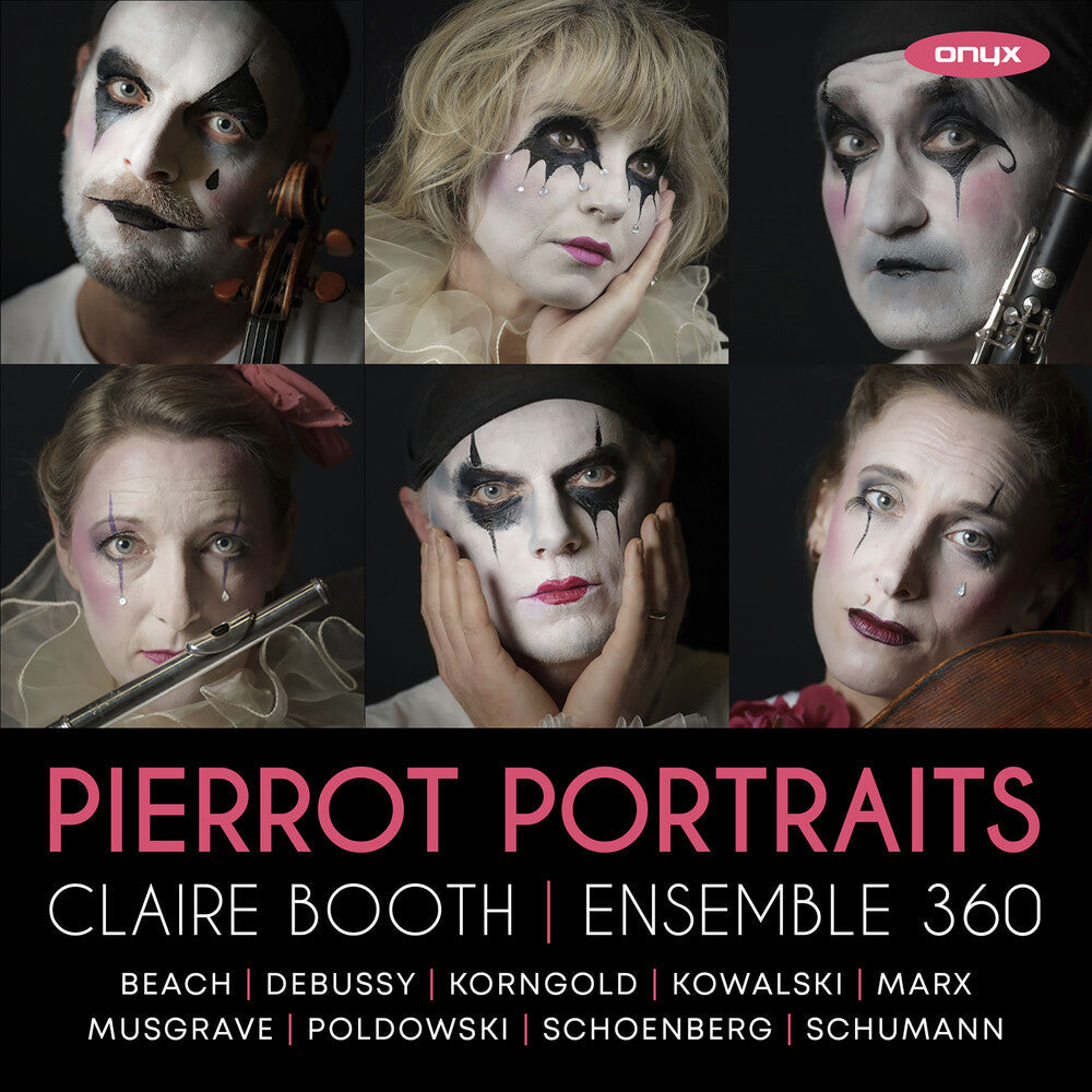 Claire Booth  / Ensemble 360 - Pierrot Portraits [CD]