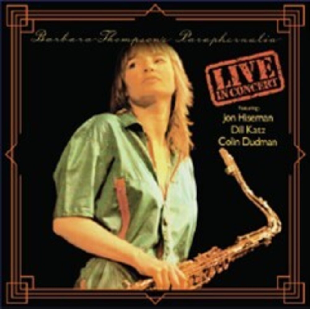 Barbara Thompson - Paraphernalia - Live In Concert (Uk) [CD]