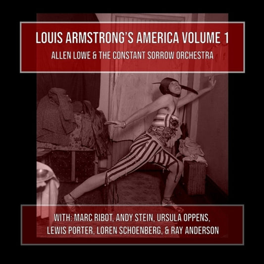 Allen Lowe  / Constant Sorrow Orchestra - Louis Armstrong's America Volume 1 [CD]
