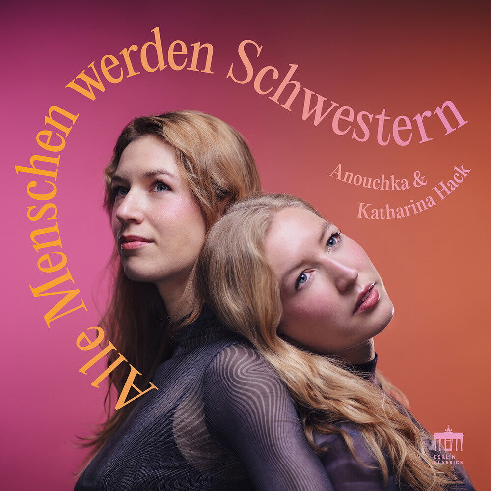 Katharina Hack  / Hack,Anouchka - Alle Menschen Werden Schwestern Music CD