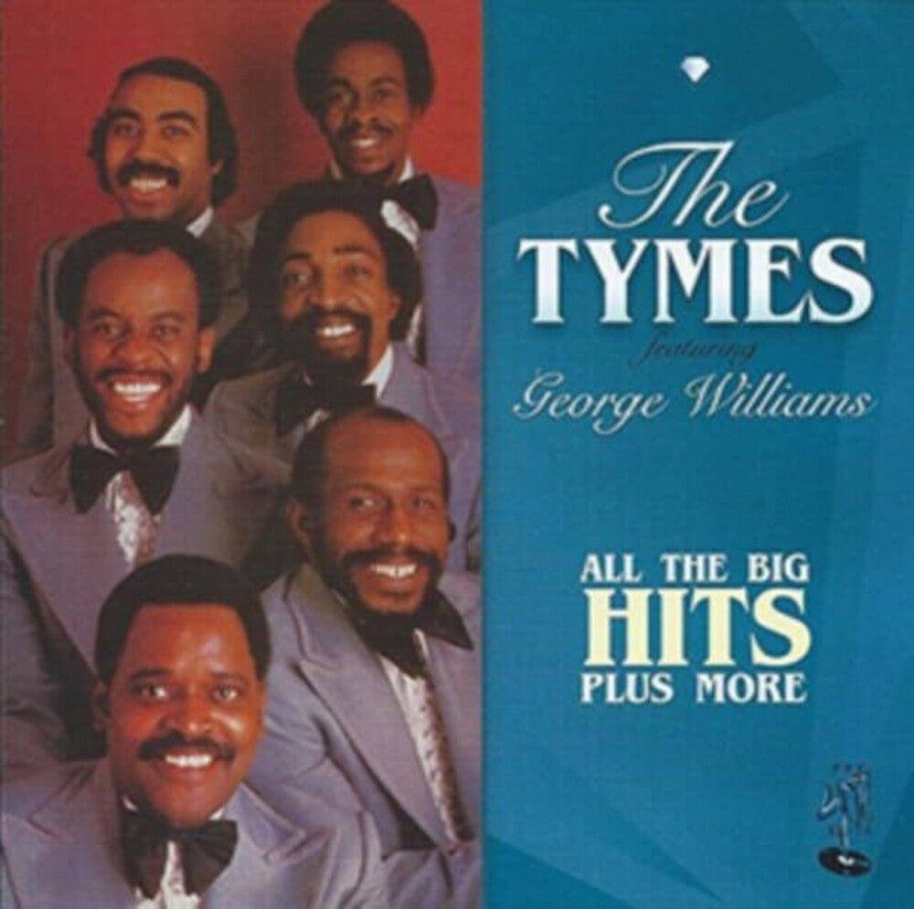 Tymes / Willi, George - All The Big Hits Plus More [CD]