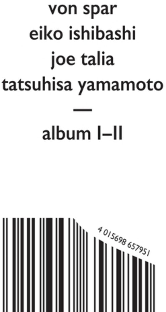 Von Spar / Eiko Ishibashi  / Talia,Joe - Album I / Album Ii Music CD