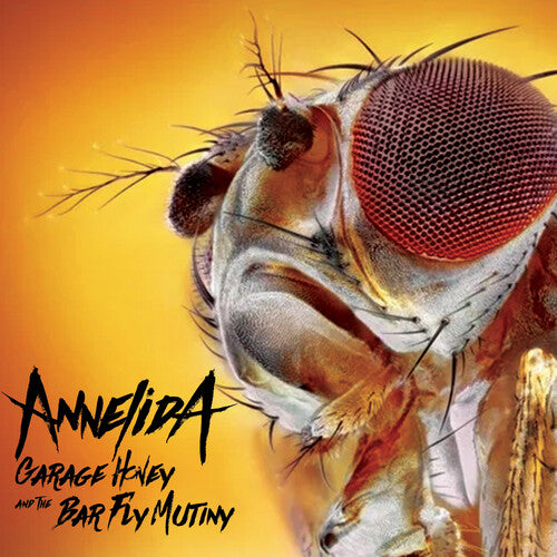 Annelida - Garage Honey & The Bar Fly Mutiny - Music CD