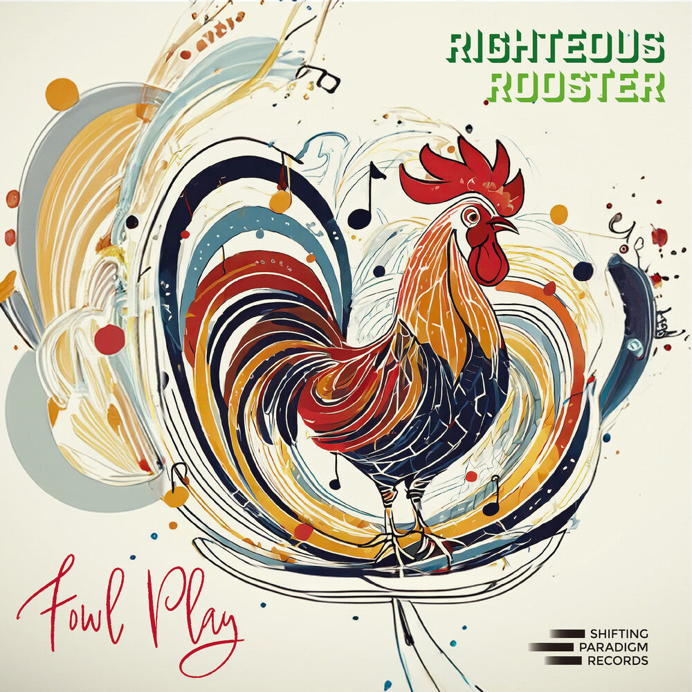 Righteous Rooster - Fowl Play [LP] Vinyl Record