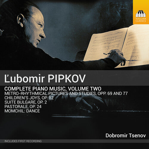 Pipkov / Tsenov - Piano Music Vol. 2 - Music CD