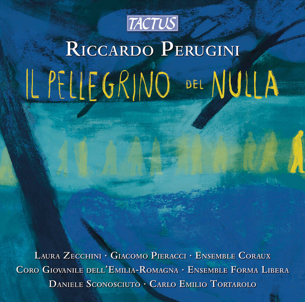 Perugini / Zecchini / Ensemble Coraux - Perugini: Il Pellegrino del Nulla [CD]