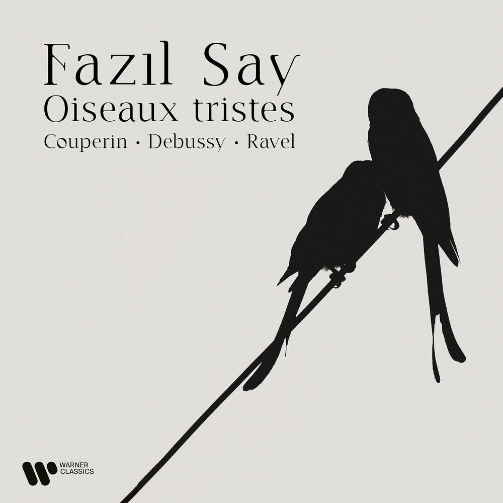 Fazil Say - Oiseaux Tristes Music CD