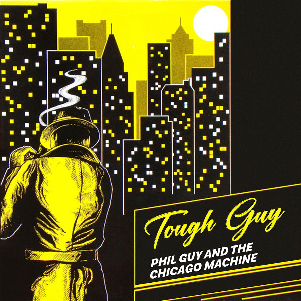 Guy, Phil & the Chicago Machine - Tough Guy Music CD
