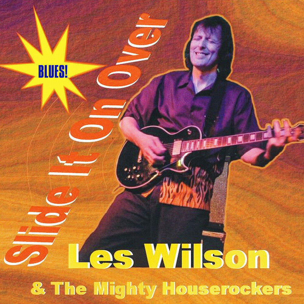 Wilson, Les & the Mighty Houserockers - Slide It On Over [CD]
