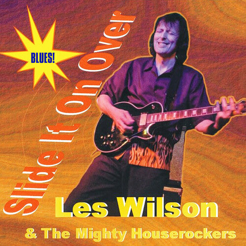 Wilson,les & The Mighty Houserockers - Slide It On Over - Music CD