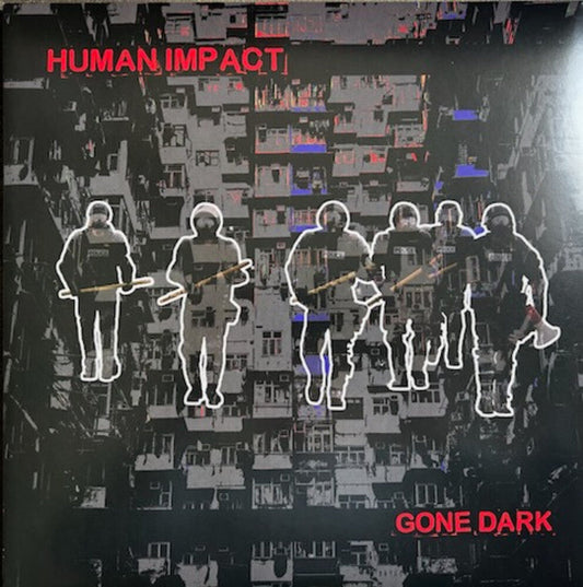 Human Impact - Gone Dark [LP] Vinyl Record