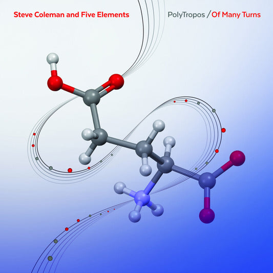 Steve Coleman  & Five Elements - Polytropoi / Of Many Turns [CD]