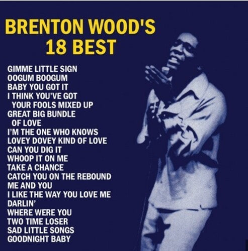 Wood,brenton - Brenton Wood's 18 Best - Music CD