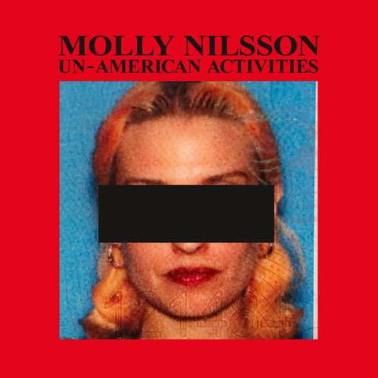 Molly Nilsson - Unamerican Activities [Limited Edition]