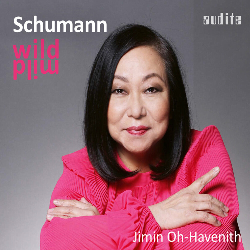 Schumann / Oh-Havenith - Wild Mild [CD]