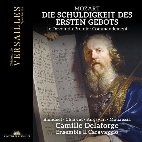 Mozart / Delaforge / Mouaissia - Die Schuldigkeit Des Ersten Gebots K. 35 - Music CD