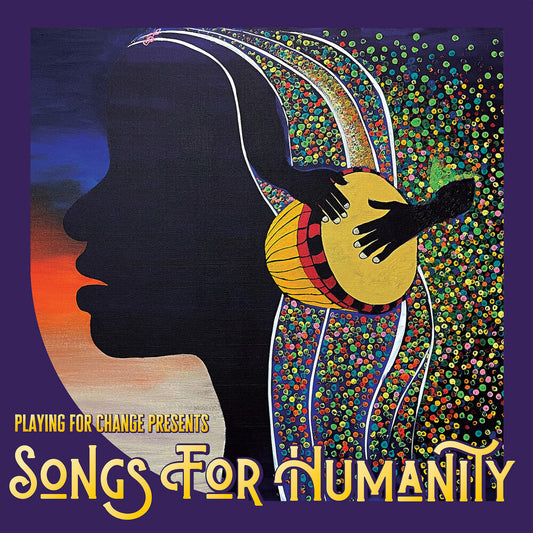 Playing For Change - Songs For Humanity [180 Gram] Vinyl Record