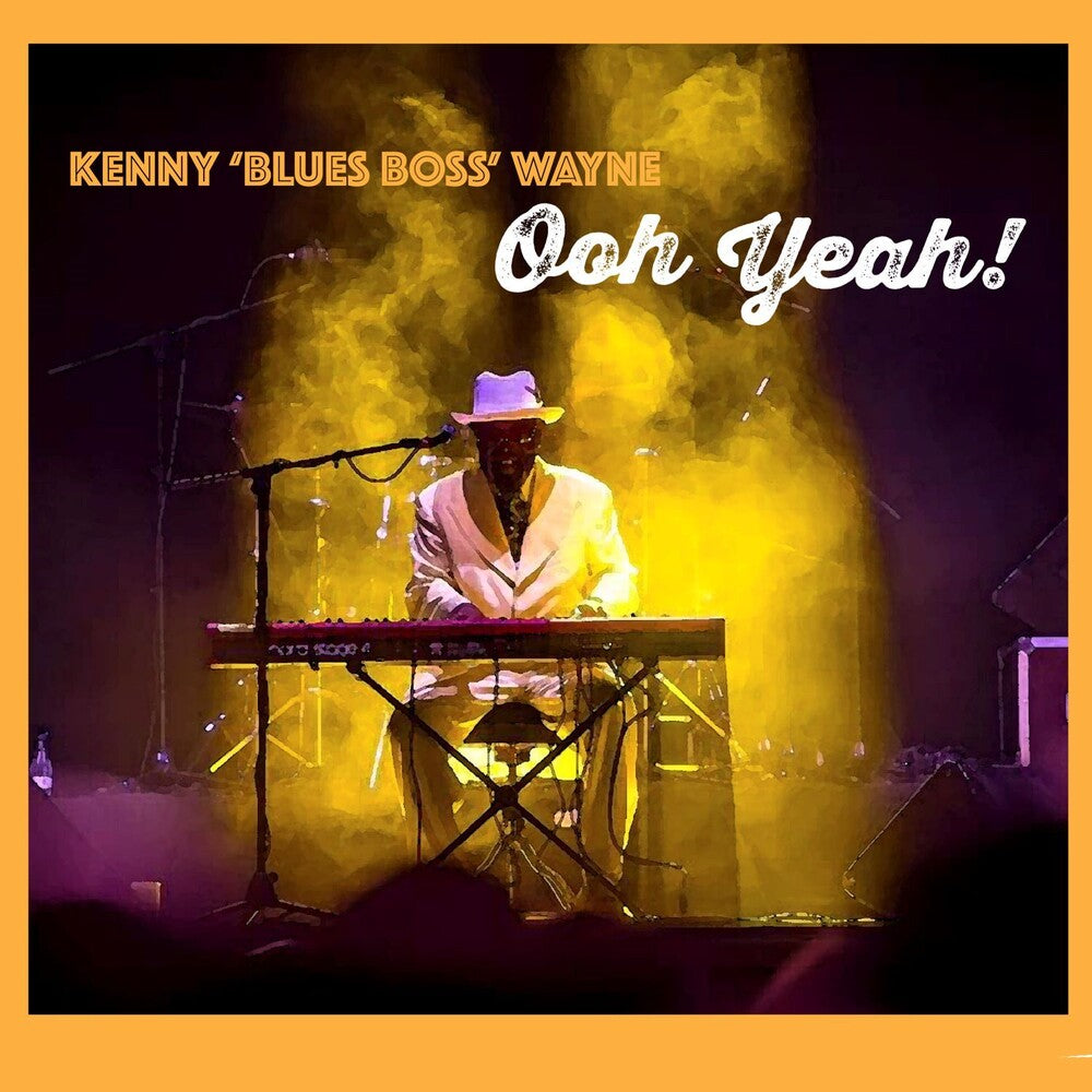 Kenny Wayne - Ooh Yeah Music CD