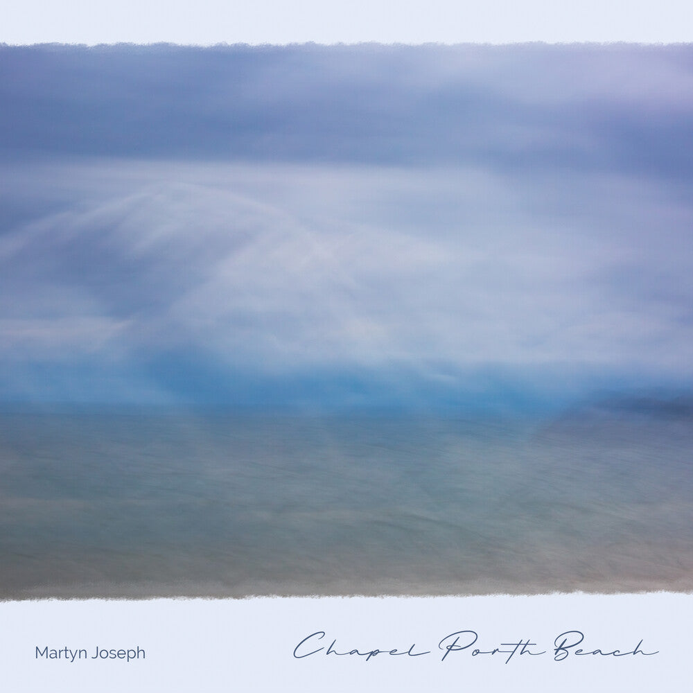 Martyn Joseph - Chapel Porth Beach Music CD