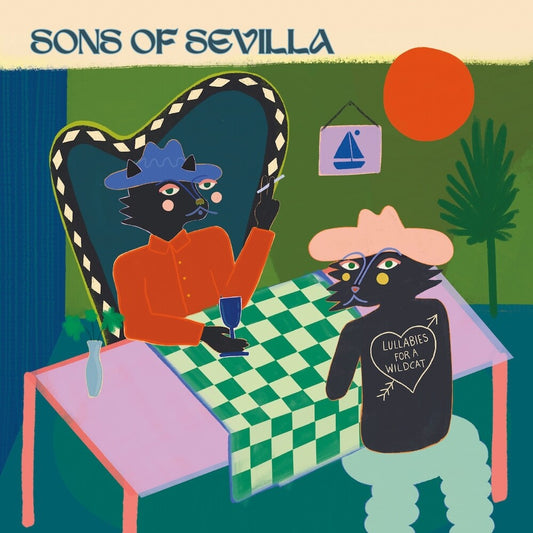 Sons of Sevilla - Lullabies For A Wildcat [2 LP] Vinyl Record