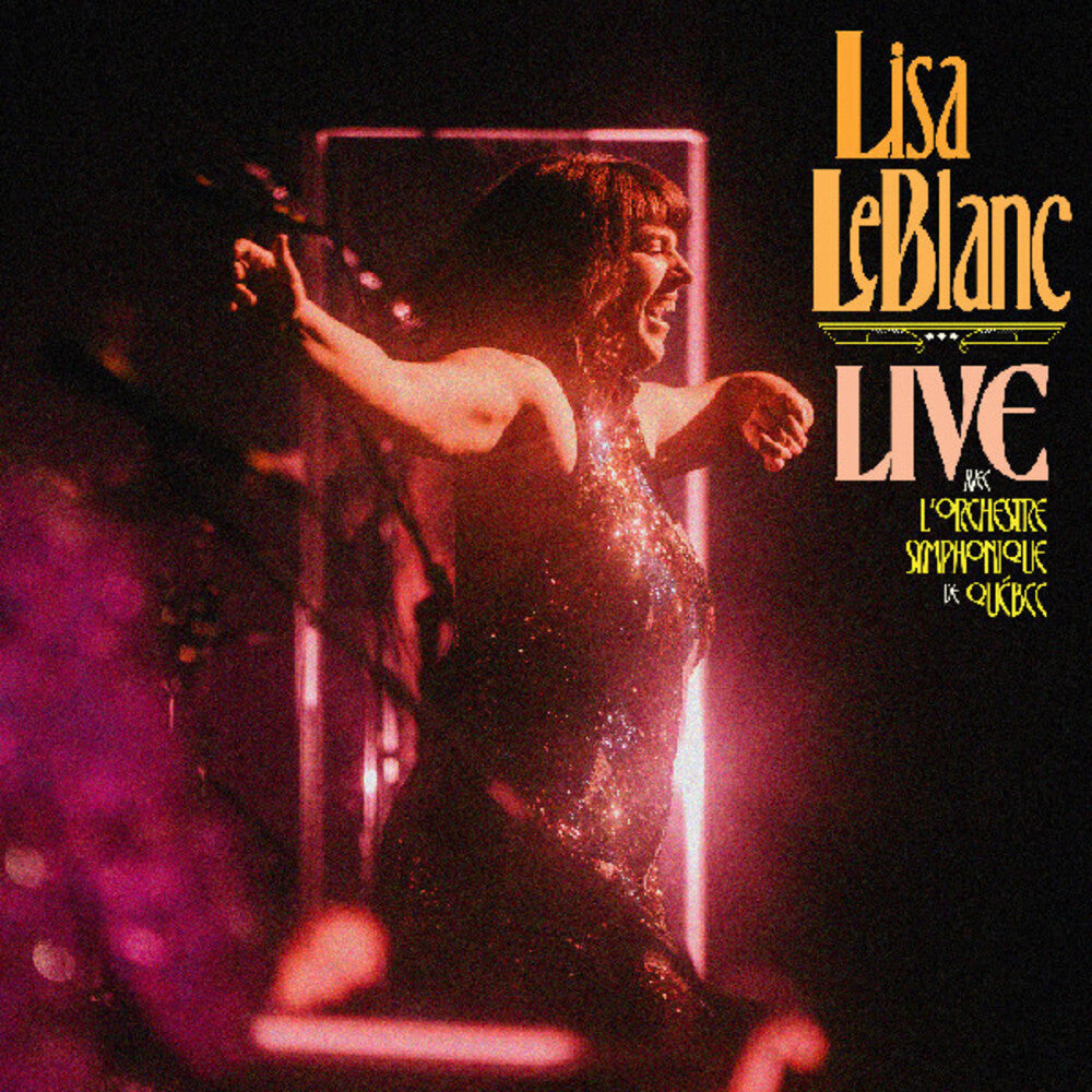 Leblanc, Lisa - Live Avec L'Orchestre Symphonique De Quebec [CD]