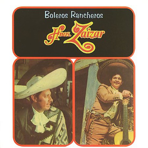 Hermanos Zaizar - Boleros Rancheros [CD]