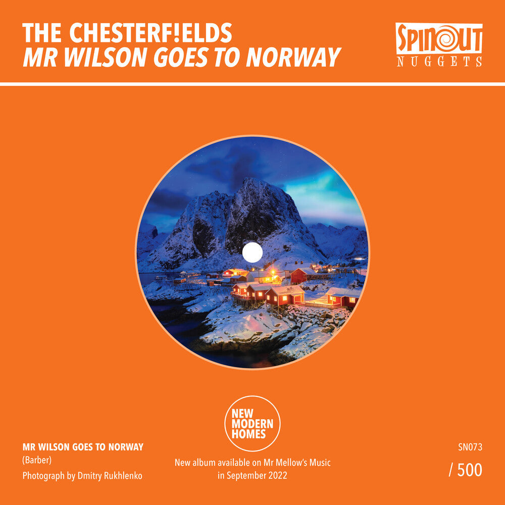 Chesterfields - Mr Wilson Goes To Norway / Year On The Turn [7" Vinyl]